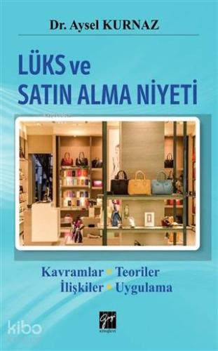 Lüks ve Satın Alma Niyeti - Kitapiks.com