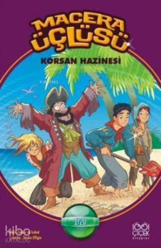 Macera Üçlüsü Korsan Hazinesi - Kitapiks.com