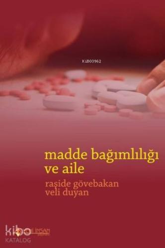 Madde Bağımlılığı ve Aile - Kitapiks.com