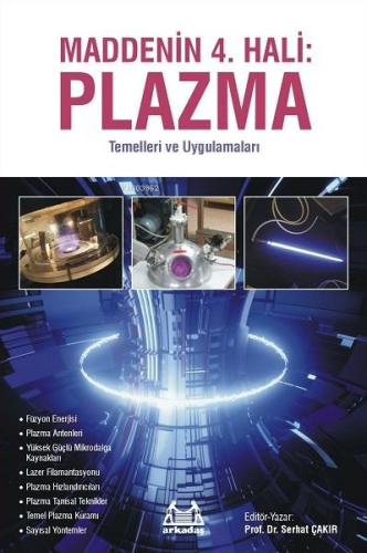 Maddenin 4. Hali: Plazma - Temelleri ve Uygulamaları - Kitapiks.com