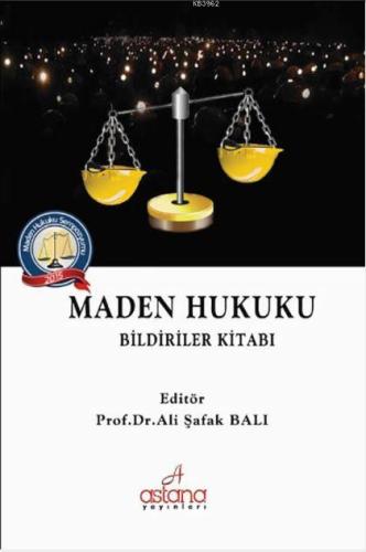 Maden Hukuku Bildiriler Kitabı - Kitapiks.com