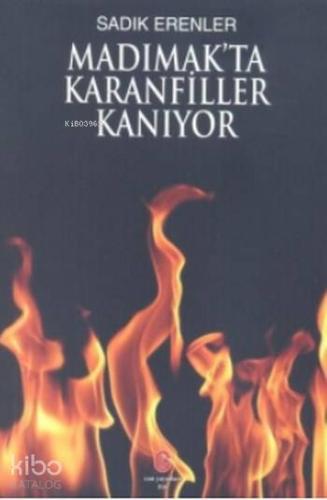Madımak'ta Karanfiller Kanıyor - Kitapiks.com