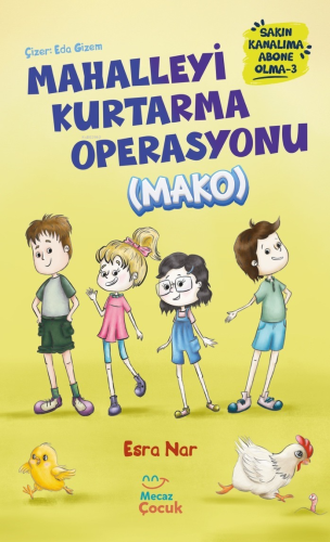 Mahalleyi Kurtarma Operasyonu (MAKO) Sakın Kanalıma Abone Olma - 3 - K