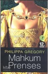 Mahkum Prenses; İngiltere'yi Yönetmek Onun Kaderiydi - Kitapiks.com