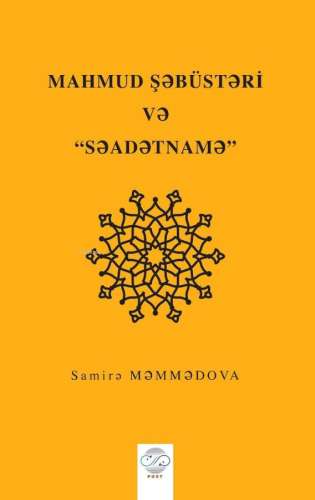 Mahmud Şəbüstəri Və “Səadətnamə” - Kitapiks.com