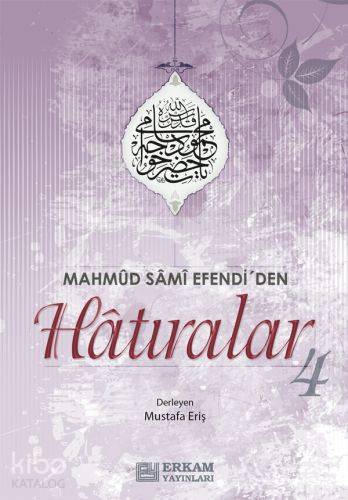 Mahmut Sami Efendi'den Hatıralar -4 - Kitapiks.com