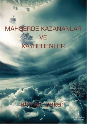 Mahşerde Kazananlar ve Kaybedenler - Kitapiks.com