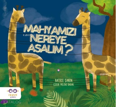 Mahyamızı Nereye Asalım ? - Kitapiks.com