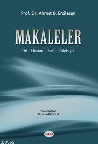 Makaleler; Dil - Destan - Tarih - Edebiyat - Kitapiks.com