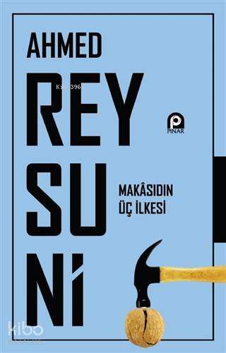 Makasıdın Üç İlkesi; El-Kavâidü'l-Esâs li-ilmi Makâsıdi'ş-şerîa - Kita