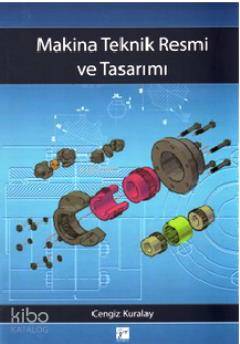 Makina Teknik Resmi ve Tasarımı - Kitapiks.com