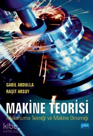 Makine Teorisi; Mekanizma Tekniği ve Makine Dinamiği - Kitapiks.com