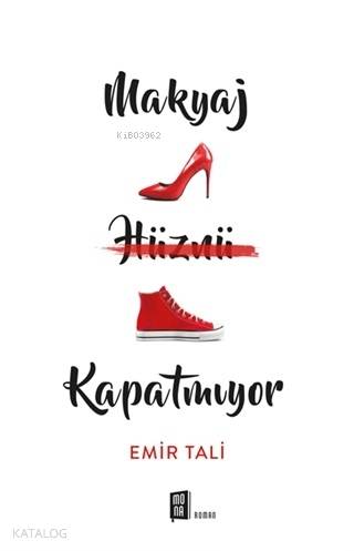 Makyaj Hüznü Kapatmıyor - Kitapiks.com
