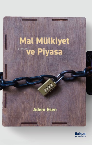 Mal Mülkiyet ve Piyasa - Kitapiks.com
