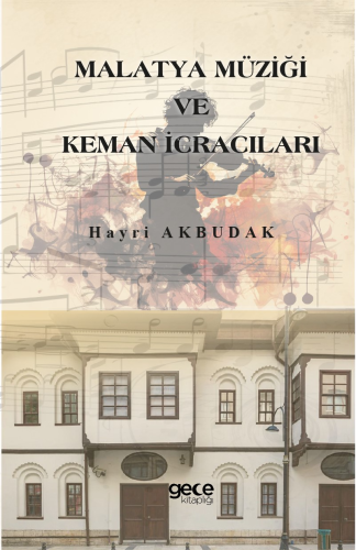 Malatya Müziği ve Keman İcracıları - Kitapiks.com