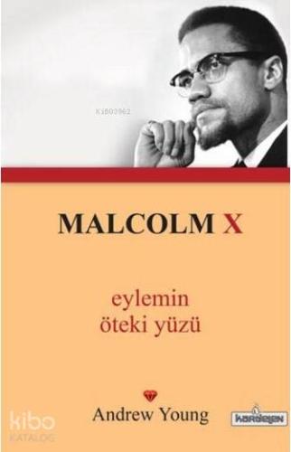 Malcolm X Eylemin Öteki Yüzü; (cep boy) - Kitapiks.com