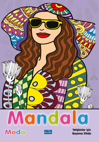 Mandala - Moda;Yetişkinler İçin Boyama Kitabı - Kitapiks.com