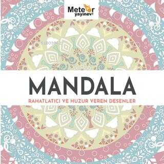Mandala - Rahatlatıcı ve Huzur Veren Desenler - Kitapiks.com