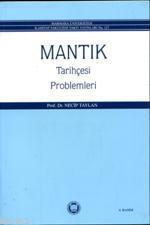 Mantık Tarihçesi Problemleri - Kitapiks.com