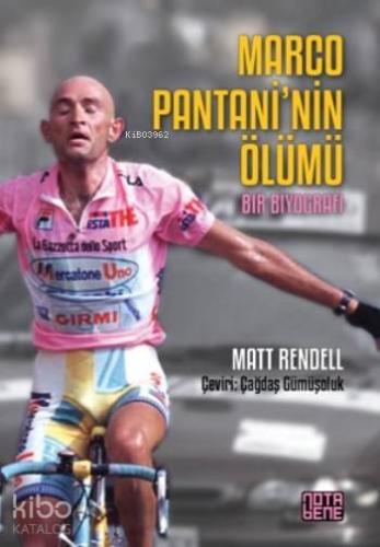 Marco Pantani'nin Ölümü; Bir Biyografi - Kitapiks.com