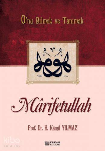 Marifetullah; Onu Bilmek ve Tanımak - Kitapiks.com