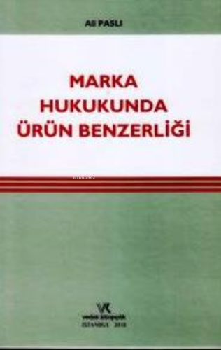 Marka Hukukunda Ürün Benzerliği - Kitapiks.com
