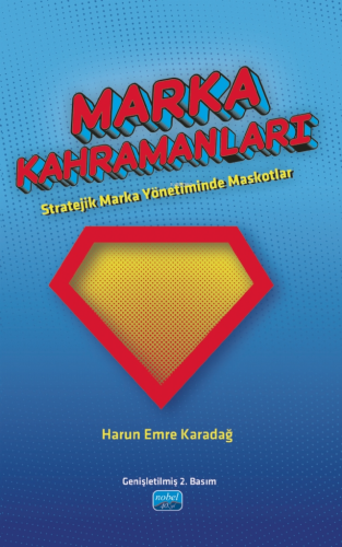 Marka Kahramanları;Stratejik Marka Yönetiminde Maskotlar - Kitapiks.co