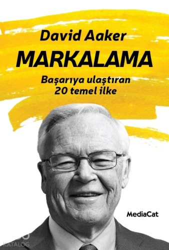 Markalama; Başarıya Ulaştıran 20 Temel İlke - Kitapiks.com