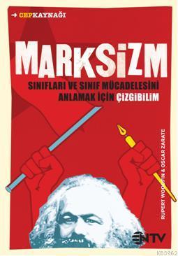 Marksizm; Sınıfları ve Sınıf Mücadelesini Anlamak İçin Çizgi Bilim - K