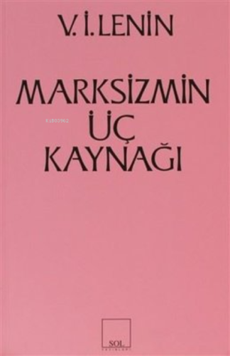 Marksizmin Üç Kaynağı - Kitapiks.com