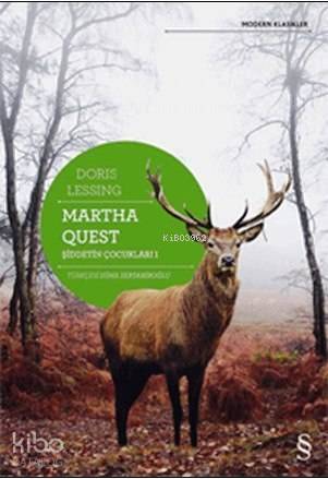 Martha Quest; Şiddetin Çocukları 1 - Kitapiks.com