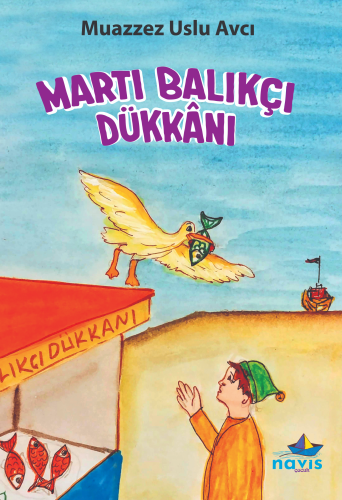 Martı Balıkçı Dükkânı - Kitapiks.com