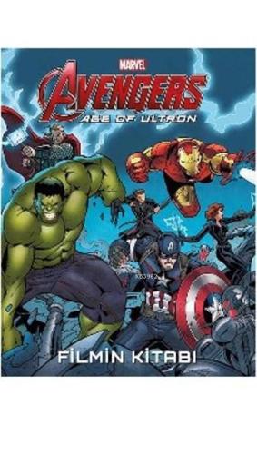 Marvel Avengers Age Of Ultron: Filmin Kitabı - Kitapiks.com
