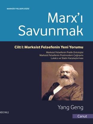Marx'ı Savunmak; Marksist Felsefenin Yeni Yorumu - Kitapiks.com