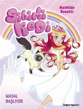 Masal Başlıyor - Sihirli Kedi 1 - Kitapiks.com