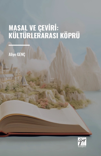 Masal Ve Çeviri : Kültürlerarası Köprü - Kitapiks.com