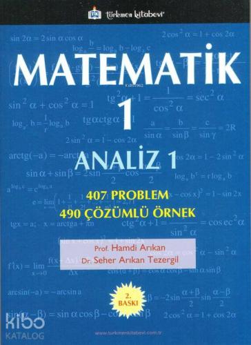 Matematik - 1 / Analiz - 1; 407 Problem, 490 Çözümlü Örnek - Kitapiks.