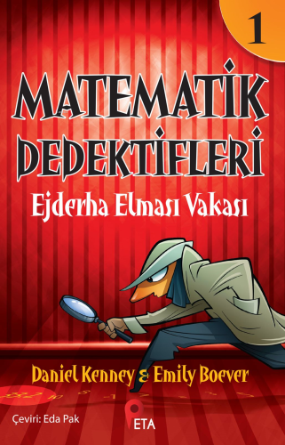 Matematik Dedektifleri 1 ; Ejderha Elması Vakası - Kitapiks.com