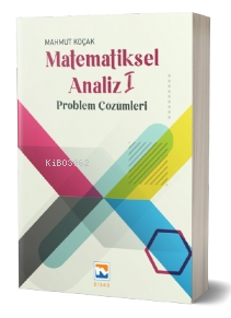Matematiksel Analiz – I Problem Çözümleri - Kitapiks.com