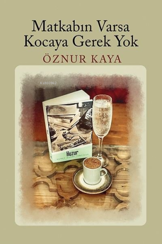 Matkabın Varsa Kocaya Gerek Yok - Kitapiks.com