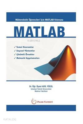 MATLAB - Mühendislik Öğrencileri İçin MATLAB Klavuzu - Kitapiks.com
