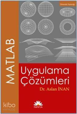 MATLAB Uygulama Çözümleri - Kitapiks.com