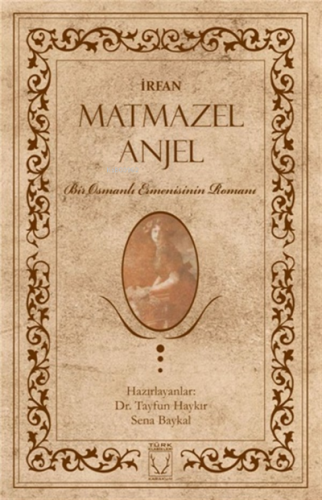 Matmazel Anjel - İrfan - Kitapiks.com