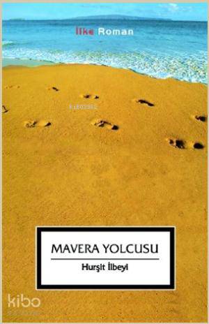 Mavera Yolcusu - Kitapiks.com