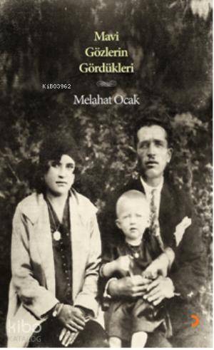 Mavi Gözlerin Gördükleri - Kitapiks.com