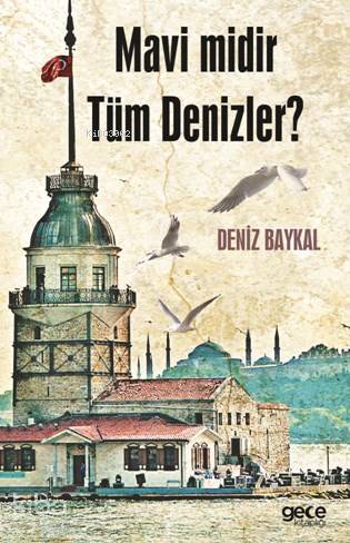 Mavi Midir Tüm Denizler ? - Kitapiks.com
