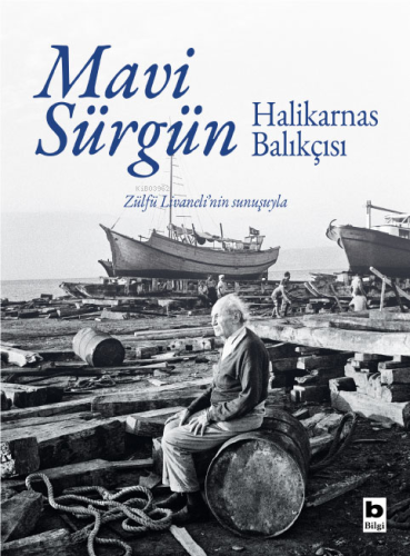 Mavi Sürgün;Halikarnas Balıkçısı - Kitapiks.com