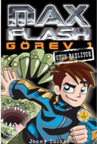 Max Flash - Görev 1; Oyun Başlıyor - Kitapiks.com