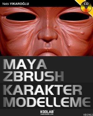 Maya ZBrush ile Karakter Modelleme - Kitapiks.com