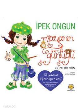Mayanın Günlüğü 2 (El Yazılı); Güzel Bir Gün - Kitapiks.com